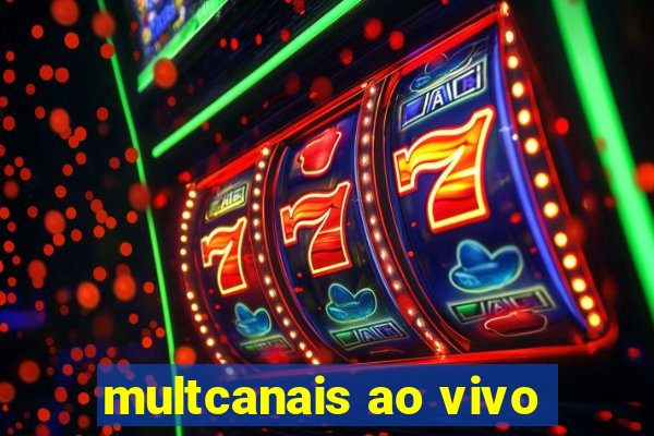 multcanais ao vivo