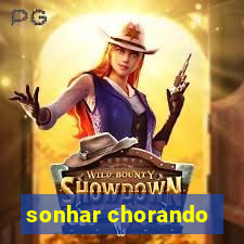 sonhar chorando