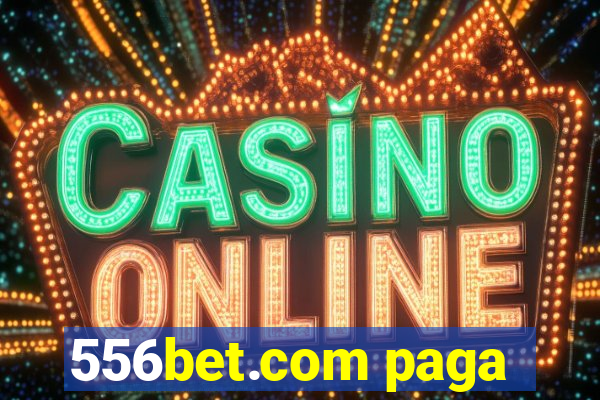 556bet.com paga