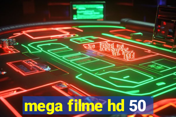 mega filme hd 50