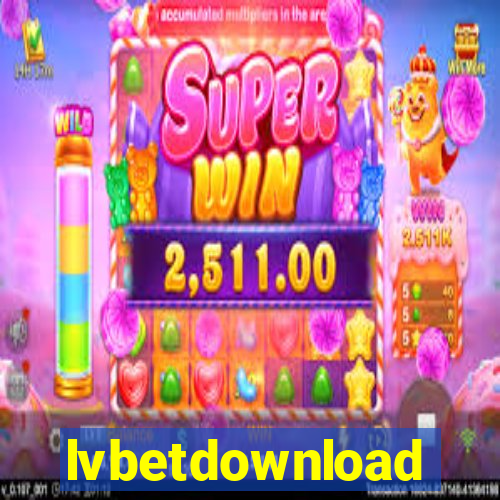 lvbetdownload