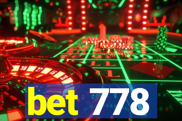 bet 778