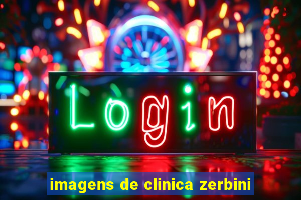 imagens de clinica zerbini