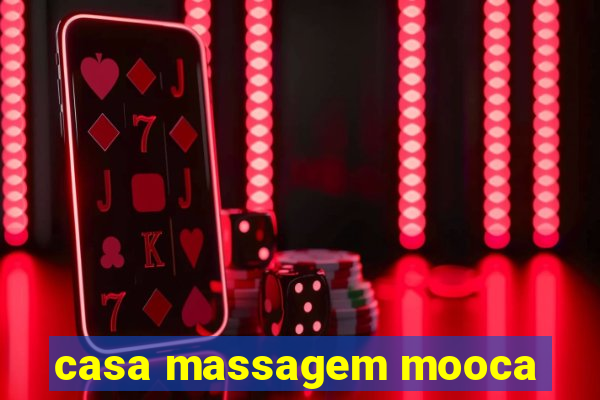 casa massagem mooca