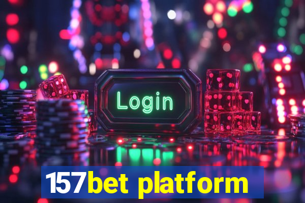 157bet platform