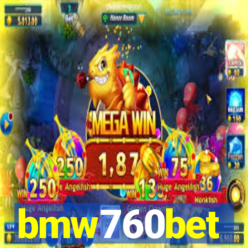 bmw760bet