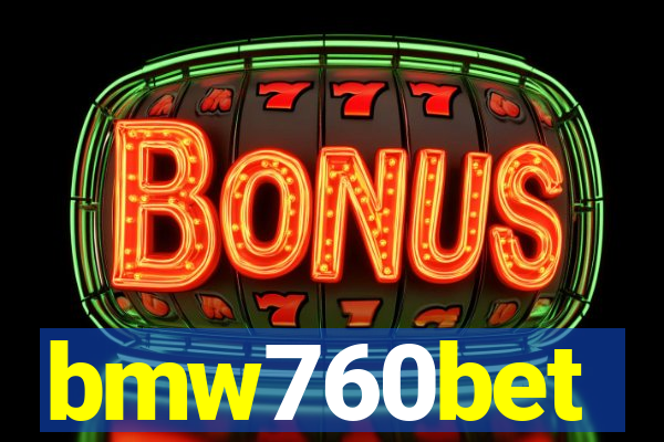 bmw760bet