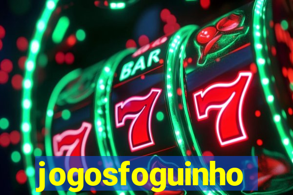 jogosfoguinho