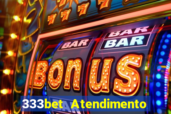 333bet Atendimento ao Cliente