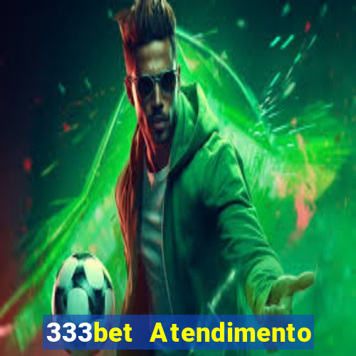 333bet Atendimento ao Cliente