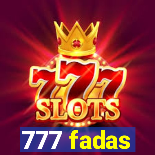 777 fadas