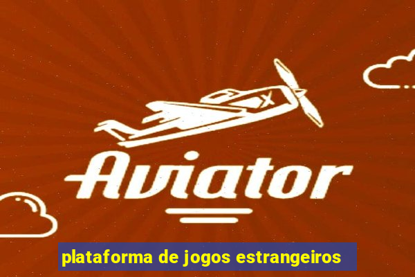 plataforma de jogos estrangeiros