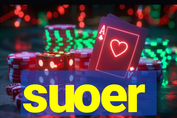 suoer