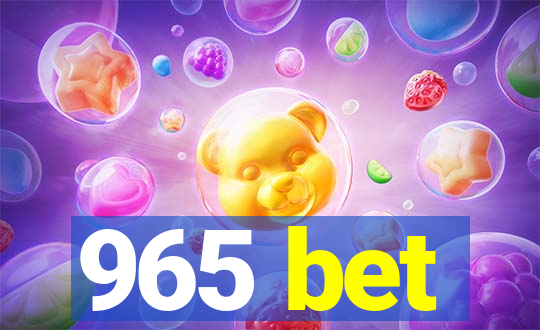 965 bet