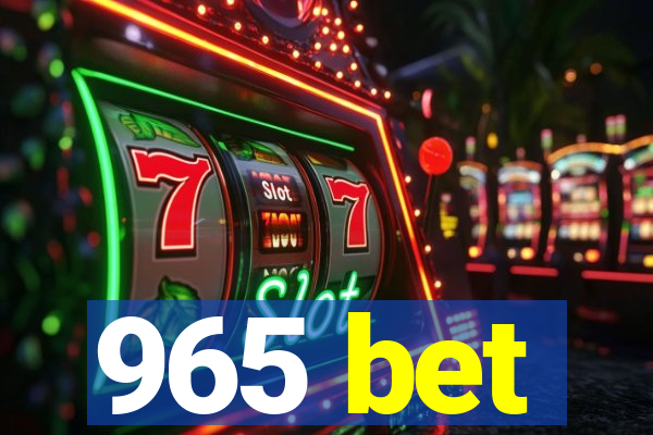 965 bet