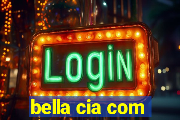 bella cia com