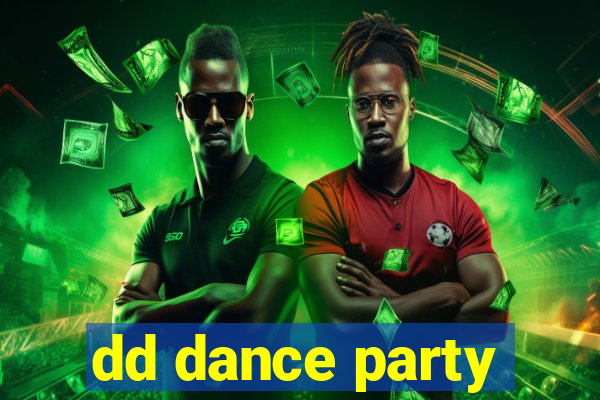 dd dance party
