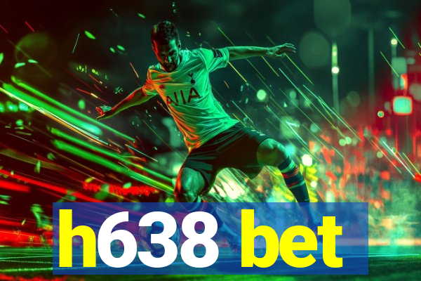 h638 bet