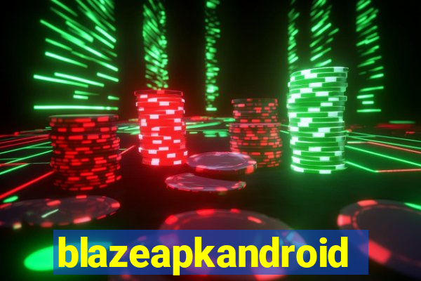 blazeapkandroid