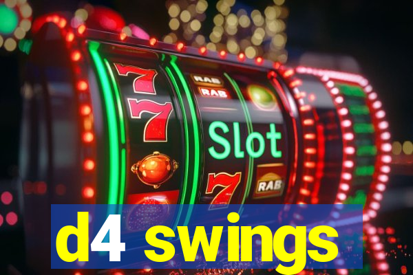 d4 swings