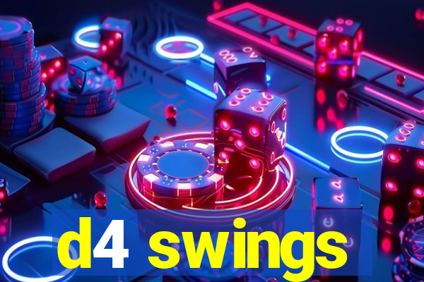 d4 swings
