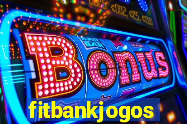 fitbankjogos