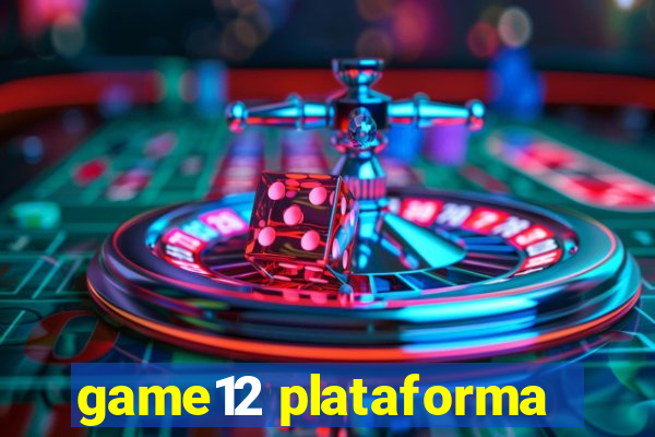 game12 plataforma