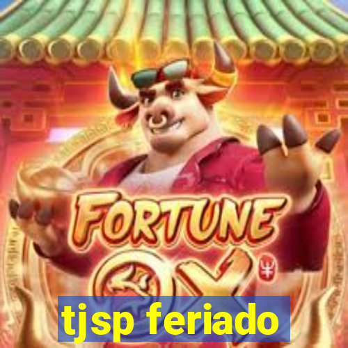 tjsp feriado