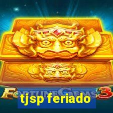 tjsp feriado