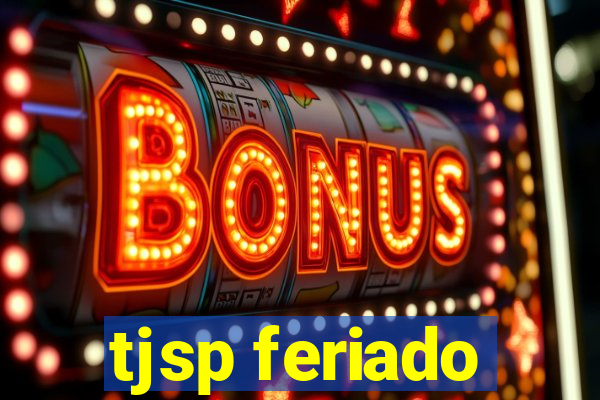 tjsp feriado
