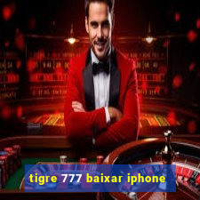 tigre 777 baixar iphone