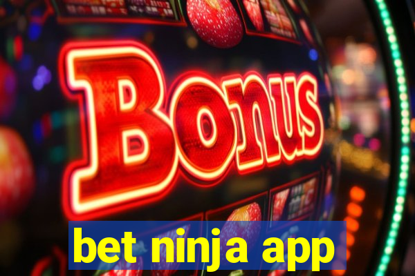 bet ninja app