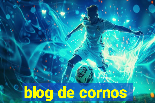 blog de cornos