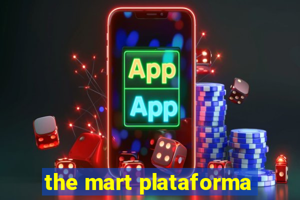 the mart plataforma
