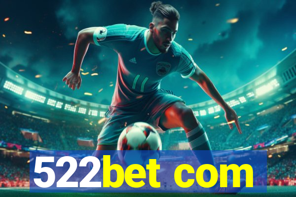 522bet com