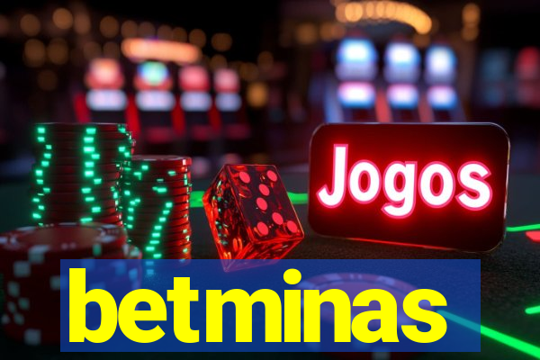 betminas