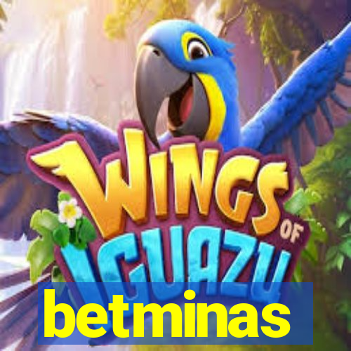betminas