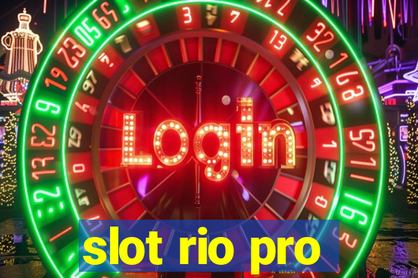 slot rio pro