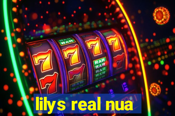 lilys real nua