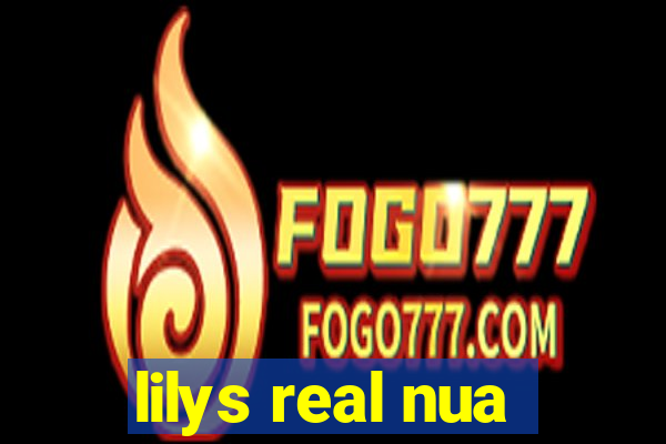 lilys real nua