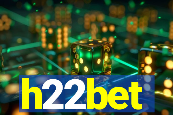 h22bet