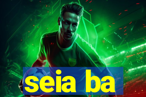 seia ba