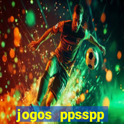 jogos ppsspp download android