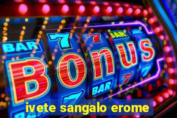 ivete sangalo erome