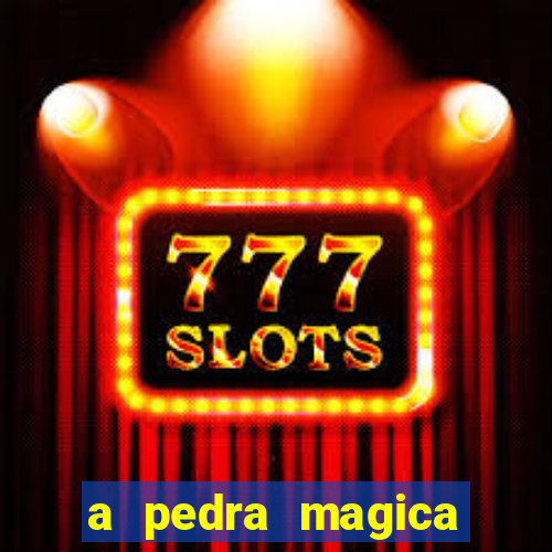 a pedra magica filme completo dublado gratis