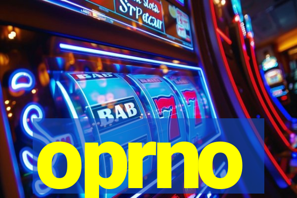 oprno