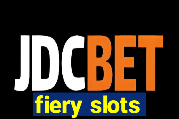 fiery slots