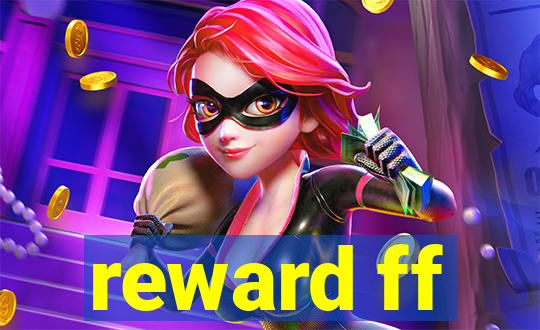 reward ff