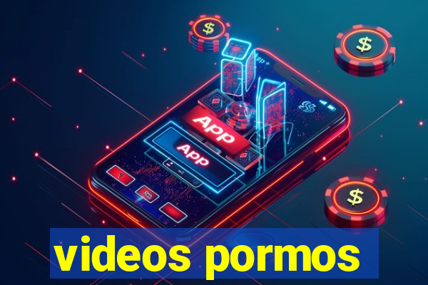 videos pormos