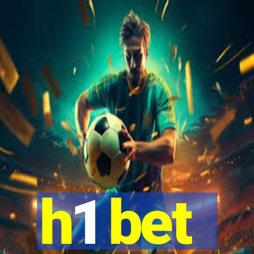 h1 bet
